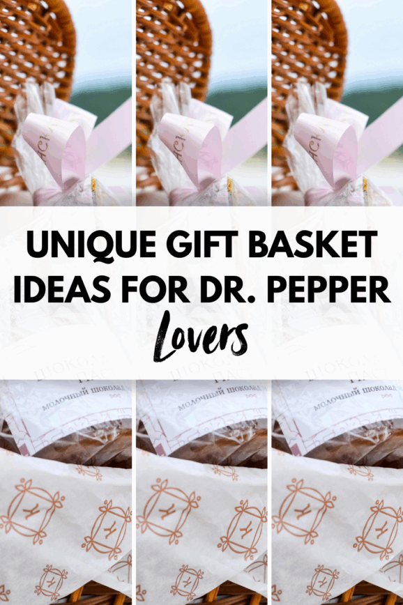 Dr pepper gift basket ideas